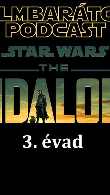 Filmbarátok Expressz: The Mandalorian (3. évad)