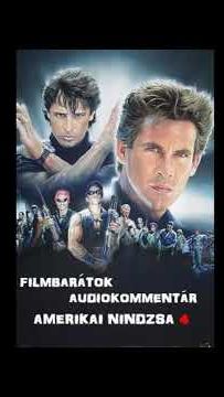 Filmbarátok Audiokommentár: Amerikai nindzsa 4