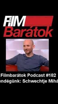 Filmbarátok Podcast #182