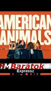 Filmbarátok Expressz: American Animals