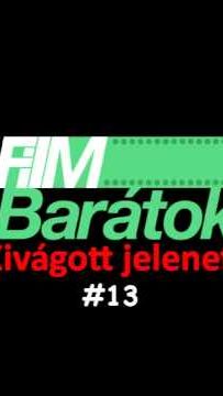 Filmbarátok - Kivágott jelenet (13)