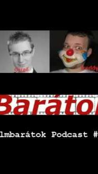 Filmbarátok Podcast #55