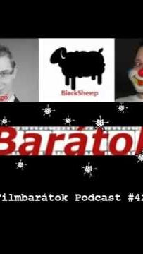 Filmbarátok Podcast #42