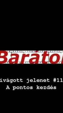 Filmbarátok - Kivágott jelenet (11)