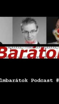 Filmbarátok Podcast #35