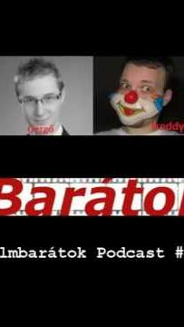 Filmbarátok Podcast #61