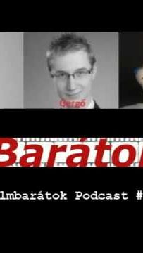 Filmbarátok Podcast #54