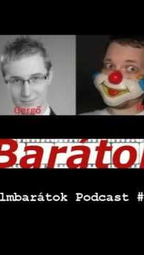 Filmbarátok Podcast #52