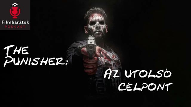 Filmbarátok Expressz: The Punisher - Az utolsó célpont