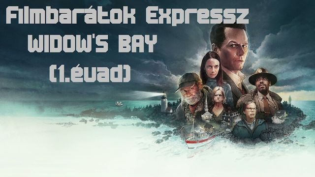 Filmbarátok Expressz: Widow's Bay (1. évad)