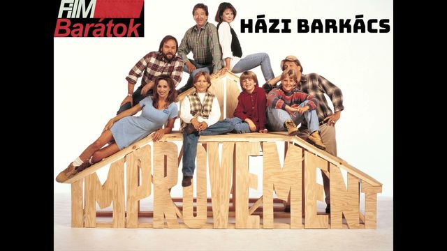Filmbarátok Expressz: Home Improvement / Házi Barkács
