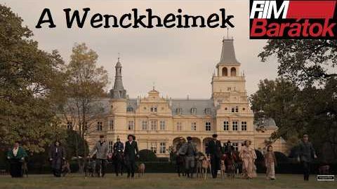 Filmbarátok Expressz: A Wenckheimek