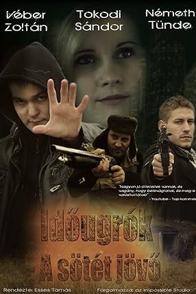 Idõugrók - Sötét Jövõ
